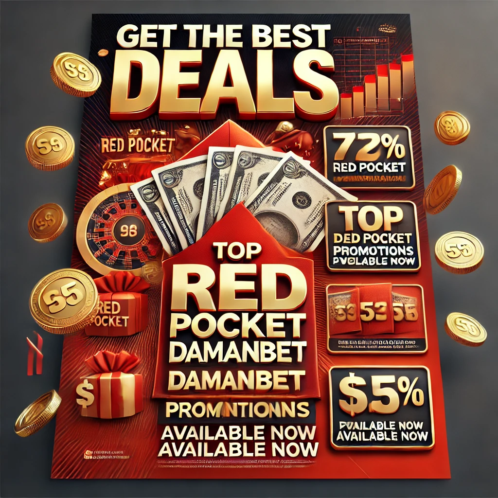 Get the Best Deals: Top Red Pocket Damanbet Promotions Revealed