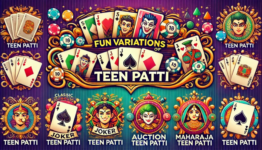 Colorful banner showcasing TeenPatti game variations, including Classic Teen Patti, Joker Teen Patti, Auction Teen Patti, and Maharaja Teen Patti, with vibrant cards, jokers, and betting chips representing the excitement and diversity of TeenPatti gameplay.