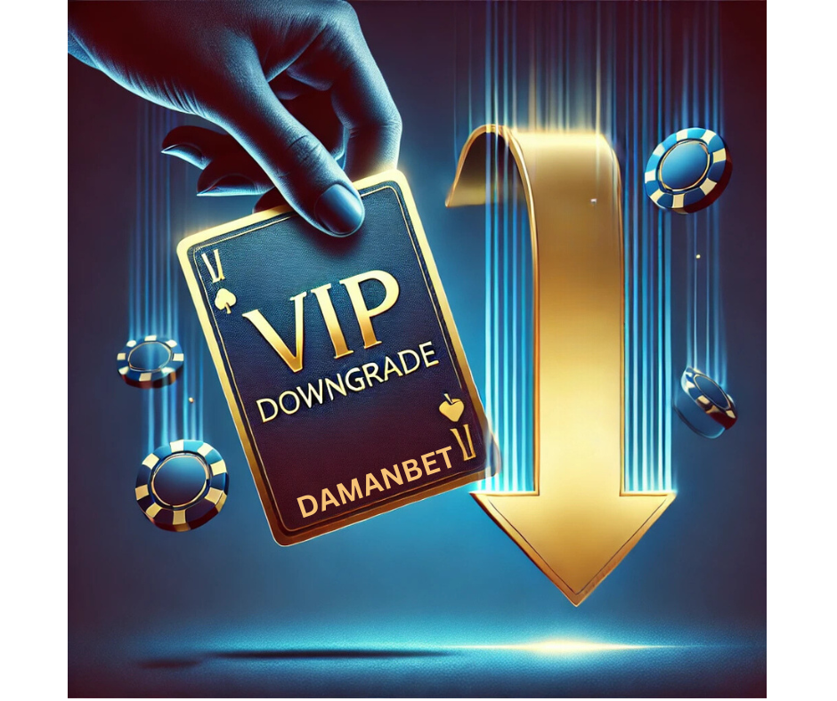 A card labeled 'VIP Downgrade' with Damanbet branding, held by a hand, accompanied by casino chips and a downward arrow, symbolizing a reduction in VIP status in the Damanbet VIP Program.