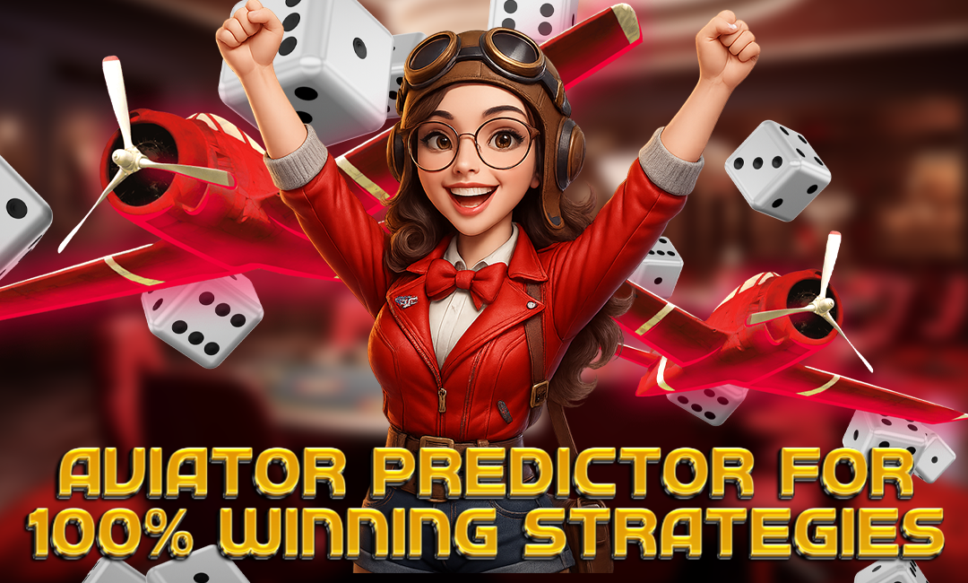 A cheerful cartoon-style female aviator in a red outfit with goggles and a headset raises her fists in victory. She is surrounded by red toy planes and flying dice. Bold yellow text at the bottom reads, "Aviator Predictor for 100% Winning Strategies."
